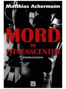 预订【德语】 Mord im Fitnesscenter[9783038270188]