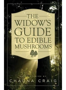 按需印刷不退不换The Widow's Guide to Edible Mushrooms[9781941209493]