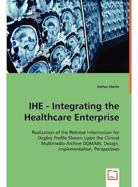 按需印刷不退不换IHE - Integrating the Healthcare Enterprise[9783639040951]