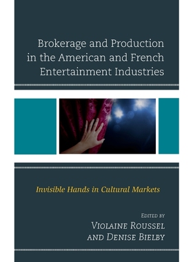 按需印刷Brokerage and Production in the American and French Entertainment Industries[9780739193136]