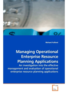 按需印刷不退不换Managing Operational Enterprise Resource Planning Applications[9783639139839]