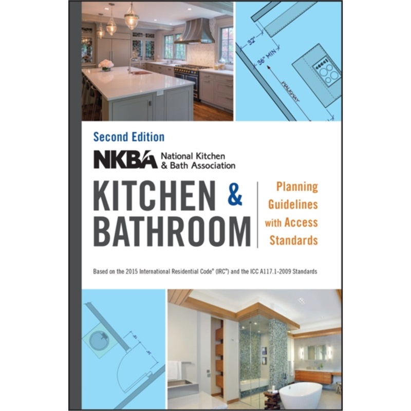 预订NKBA Kitchen and Bathroom Planning Guidelines with Access Standards[9781119216001]