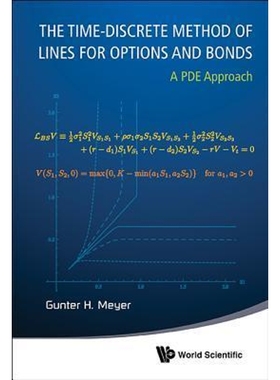 按需印刷TIME-DISCRETE METHOD OF LINES FOR OPTIONS AND BONDS, THE[9789814619677]