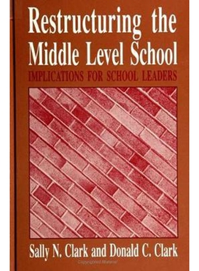 按需印刷不退不换Restructuring the Middle Level School[9780791419229]
