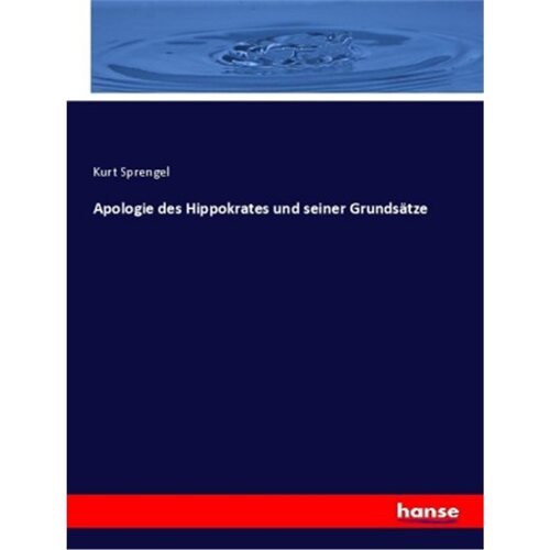 预订【德语】Apologie des Hippokrates und seiner Grundsatze[9783337485580]