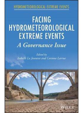 按需印刷Facing hydrometeorological extreme events - a governance issue[9781119383543]