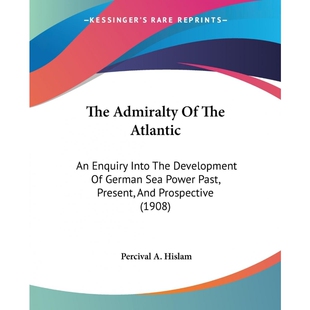 按需印刷The Admiralty Of The Atlantic[9781437091496]