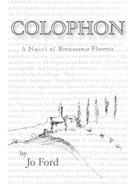 按需印刷Colophon:A Novel of Renaissance Florence[9780595219384]