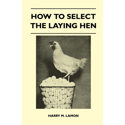 按需印刷不退不换How To Select The Laying Hen[9781446508190]