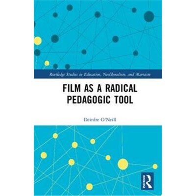 按需印刷不退不换Film as a Radical Pedagogic Tool[9781138631823]