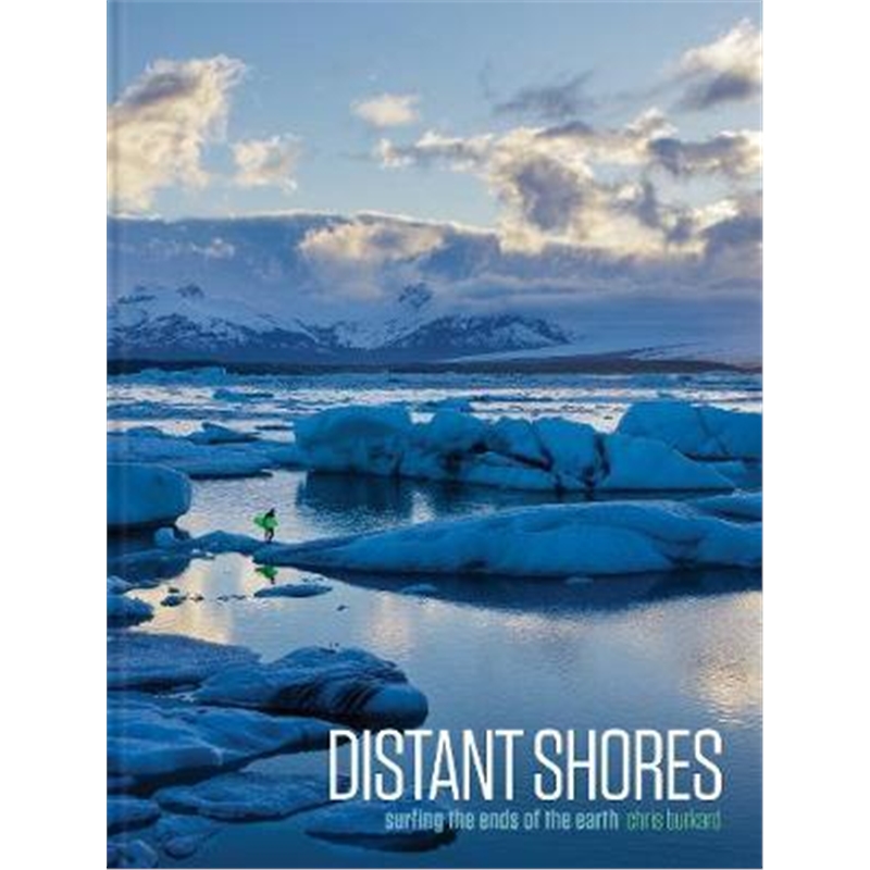 预订Distant Shores:Surfing the Ends of the Earth