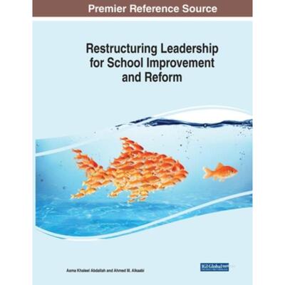 按需印刷不退不换Restructuring Leadership for School Improvement and Reform[9781668478226]