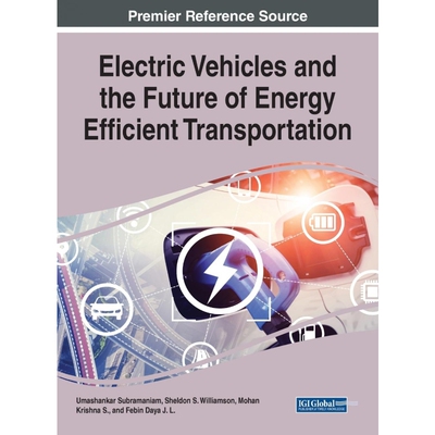 按需印刷不退不换Electric Vehicles and the Future of Energy Efficient Transportation[9781799876267]