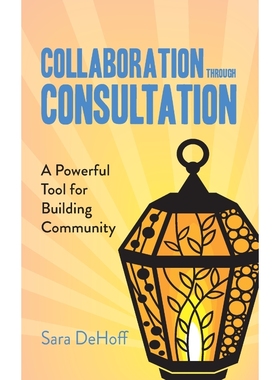 按需印刷Collaboration through Consultation[9781951000028]