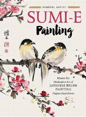 预订Sumi-e Painting:Master the meditative art of Japanese brush painting