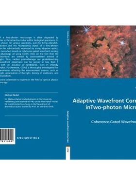 按需印刷Adaptive Wavefront Correction in Two-photon Microscopy - Coherence-Gated Wavefront Sensing[9783639011555]