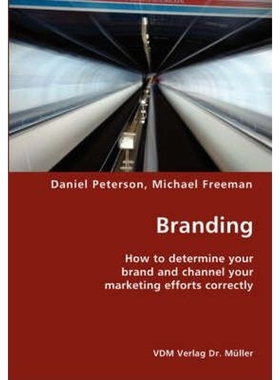 按需印刷Branding- How to determine your brand and channel your marketing efforts correctly[9783836416740]