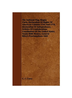按需印刷The National Flag, Magna Carta, Declaration of Rights of American Colonies 1765[9781444625967]