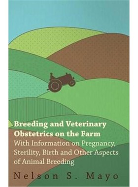 预订Breeding and Veterinary Obstetrics on the Farm - With Information on Pregnancy, Sterility, Birth and