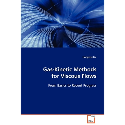 按需印刷Gas-Kinetic Methods for Viscous Flows[9783639083705]