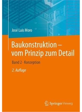 预订Baukonstruktion - vom Prinzip zum Detail:Band 2 * Konzeption