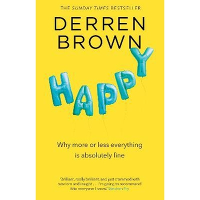 现货 Happy:Why More or Less Everything is Absolutely Fine