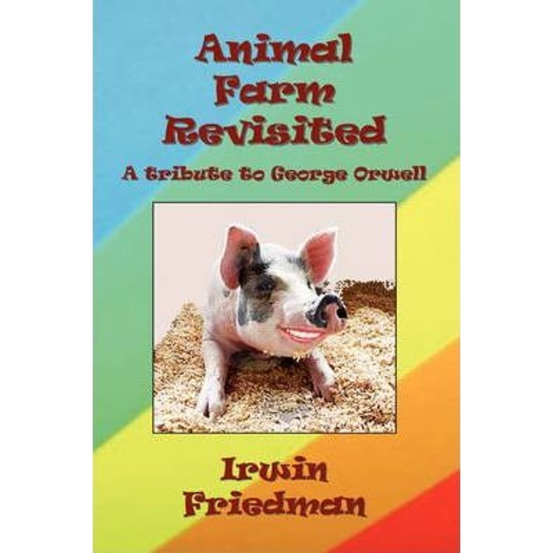 预订不退不换Animal Farm Revisited 动物庄园 Animal Farm 动物农场 1984 乔治奥威尔 英文原版小说书籍 George Orwell 上海外文