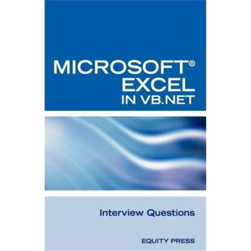 预订Excel in VB.NET Programming Interview Questions:Advanced Excel Programming Interview Questions, Answers, and Explana怎么看?