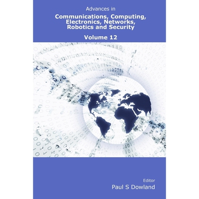 按需印刷Advances in Communications, Computing, Electronics, Networks, Robotics and Security Volume 12[9781326725860]