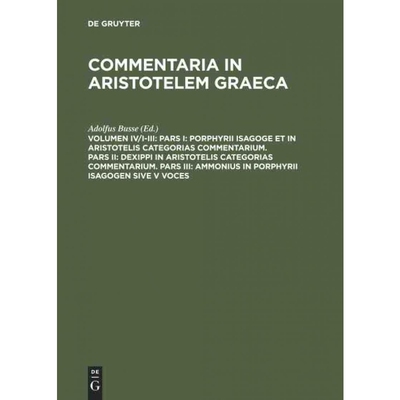 预订不退不换DEG Pars I: Porphyrii Isagoge et in Aristotelis Categorias commentarium. Pars II: Dexippi in Aristot