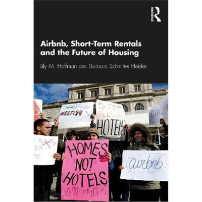 按需印刷不退不换Airbnb, Short-Term Rentals and the Future of Housing[9780367234188]