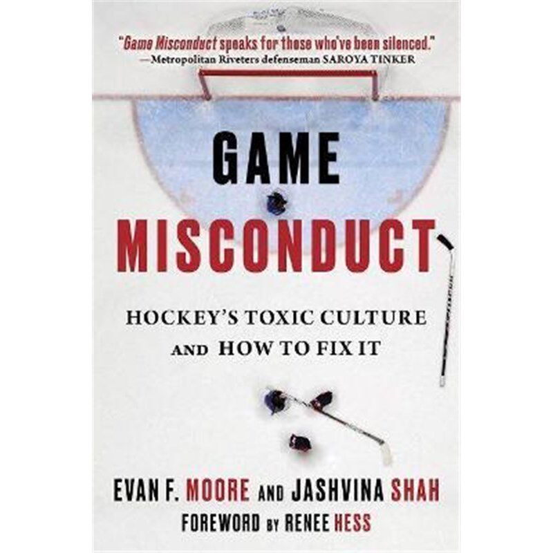 预订不退不换Game Misconduct:Hockey's Toxic Culture and How to Fix It