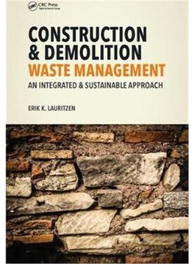 按需印刷不退不换Construction, Demolition and Disaster Waste Management:An Integrated and Sustainable Approach[9781498768