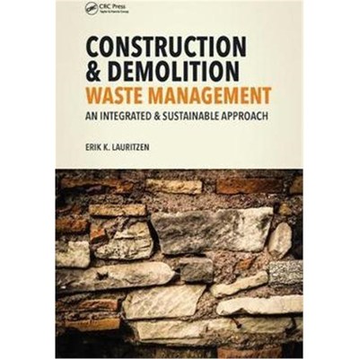 按需印刷Construction, Demolition and Disaster Waste Management:An Integrated and Sustainable Approach[9781498768214]