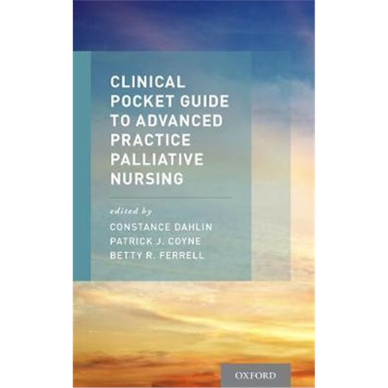 预订Clinical Pocket Guide to Advanced Practice Palliative Nursing