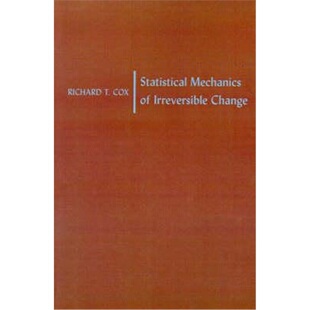 按需印刷不退不换Statistical Mechanics of Irreversible Change[9780801869723]