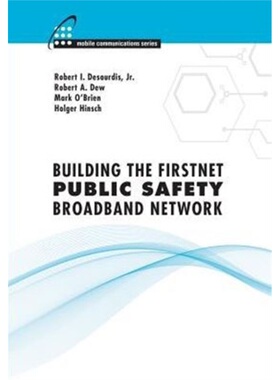 预订Building the FirstNet Public Safety Broadband Network[9781608077427]