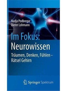 预订【德语】 Im Fokus: Neurowissen:Tr?umen, Denken, Fühlen - R?tsel Gehirn