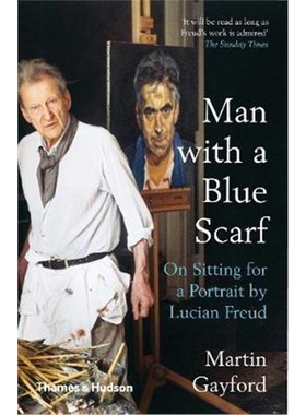 预订Man with a Blue Scarf:On Sitting for a Portrait by Lucian Freud