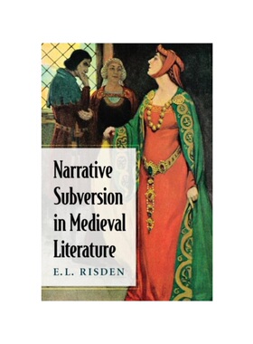 按需印刷不退不换Narrative Subversion in Medieval Literature[9780786477784]