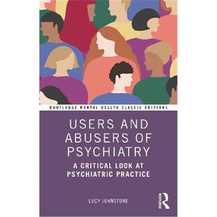 按需印刷不退不换Users Practice 9780367559816 Look Abusers Psychiatric Critical and Psychiatry