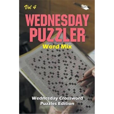 按需印刷不退不换Wednesday Puzzler Word Mix Vol 4:Wednesday Crossword Puzzles Edition[9781682804285]