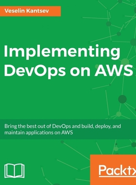 按需印刷Implementing DevOps on AWS[9781786460141]
