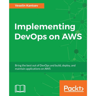 按需印刷不退不换Implementing DevOps on AWS[9781786460141]