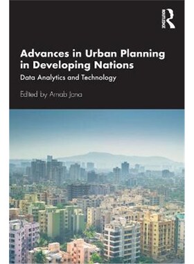 按需印刷不退不换Advances in Urban Planning in Developing Nations:Data Analytics and Technology[9780367549688]