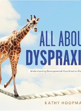 预订All About Dyspraxia:Understanding Developmental Coordination Disorder