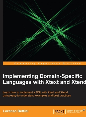按需印刷Implementing Domain-Specific Languages with Xtext and Xtend[9781782160304]
