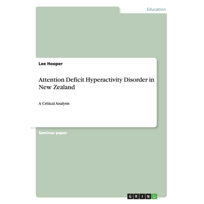 按需印刷Attention Deficit Hyperactivity Disorder in New Zealand[9783656512639]