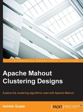 按需印刷不退不换Apache Mahout Clustering Designs[9781783284436]