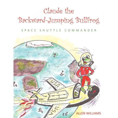 按需印刷不退不换Claude the Backward-Jumping Bullfrog[9781449004798]